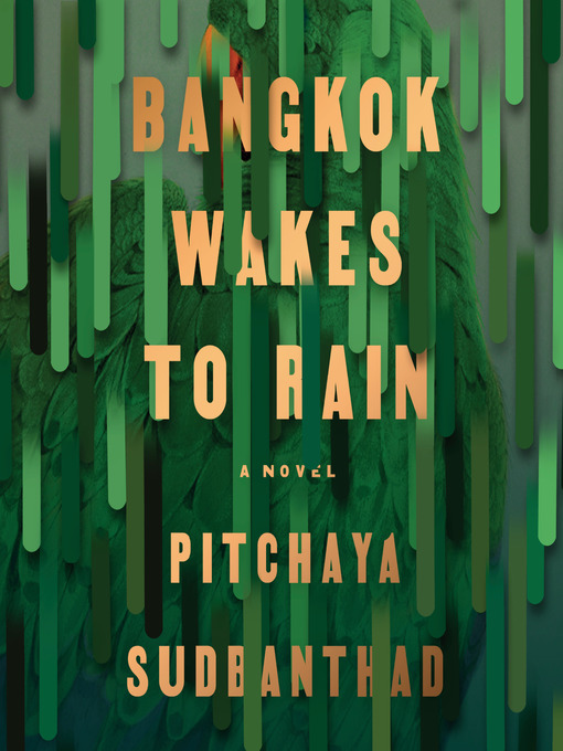 Title details for Bangkok Wakes to Rain by Pitchaya Sudbanthad - Wait list